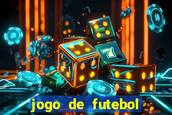 jogo de futebol com dinheiro infinito